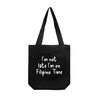 FILIPINO TIME TOTE BAG